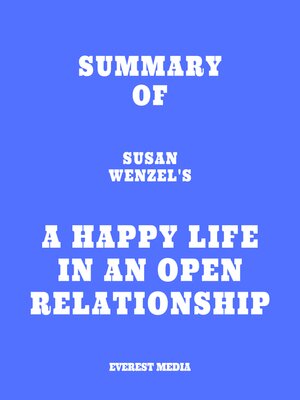cover image of Summary of Susan Wenzel's a Happy Life in an Open Relationship